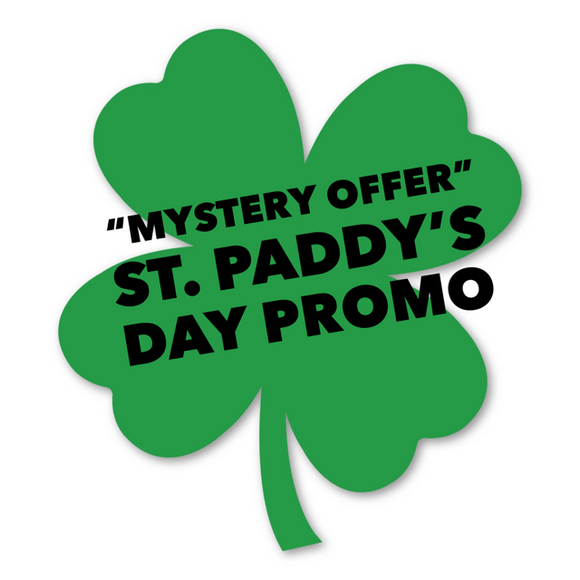 Mystery Offer-St. Paddy's Day Promo