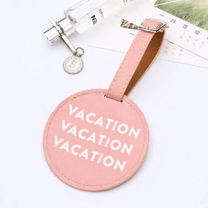 Luggage Tag - Vacation Vacation Vacation