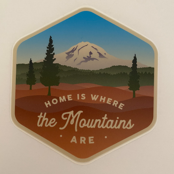 Sticker Home Is Where The Mountains Are