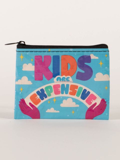 Blue Q Kids Are Expensive Coin Purse